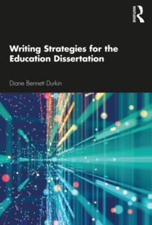 Writing Strategies for the Education Dissertation