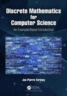 Discrete Mathematics for Computer Science : An Example-Based Introduction