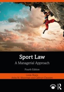 Sport Law : A Managerial Approach