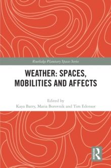 Weather: Spaces, Mobilities and Affects