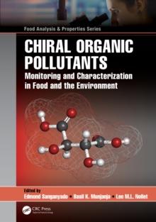 Chiral Organic Pollutants : Monitoring and Characterization in Food and the Environment