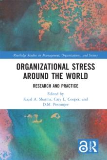 Organizational Stress Around the World : Research and Practice