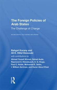 The Foreign Policies Of Arab States : The Challenge Of Change