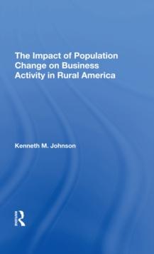 The Impact Of Population Change On Business Activity In Rural America