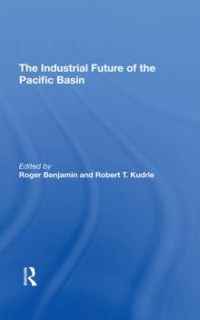 The Industrial Future Of The Pacific Basin