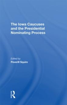 The Iowa Caucuses And The Presidential Nominating Process