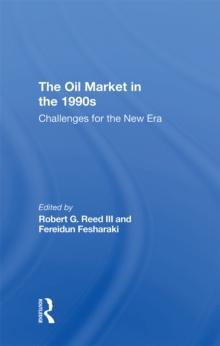 The Oil Market In The 1990s : Challenges For The New Era