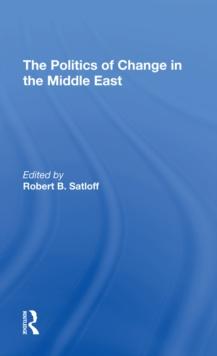 The Politics Of Change In The Middle East