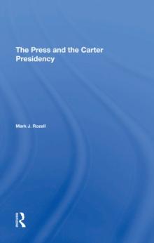 The Press And The Carter Presidency