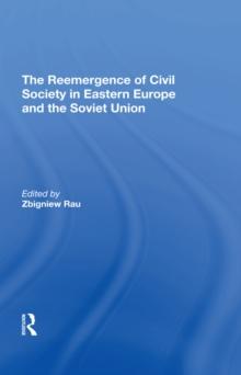 The Reemergence Of Civil Society In Eastern Europe And The Soviet Union