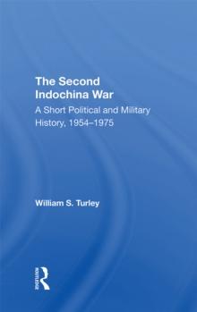 The Second Indochina War : A Short Political And Military History, 1954-1975