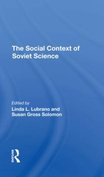 The Social Context Of Soviet Science