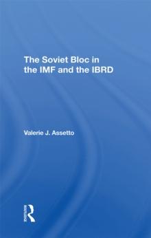 The Soviet Bloc In The Imf And The Ibrd