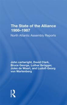 The State Of The Alliance 1986-1987 : North Atlantic Assembly Reports