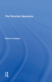 The Terrorism Spectacle