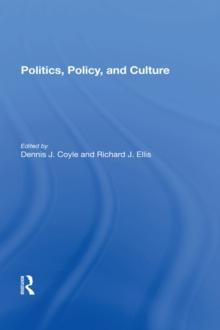 Politics, Policy, And Culture