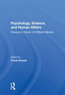 Psychology, Science, And Human Affairs : Essays In Honor Of William Bevan