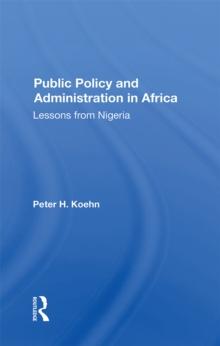 Public Policy And Administration In Africa : Lessons From Nigeria