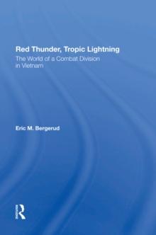 Red Thunder, Tropic Lightning : The World Of A Combat Division In Vietnam