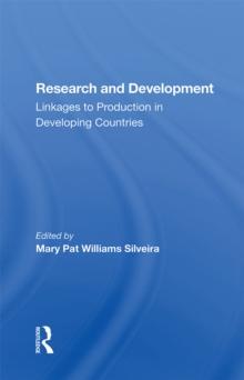 Research And Development : Linkages To Production In Developing Countries