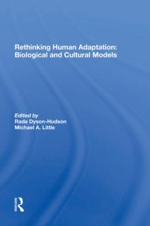 Rethinking Human Adaptation : Biological And Cultural Models