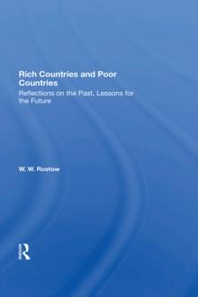 Rich Countries And Poor Countries : Reflections On The Past, Lessons For The Future