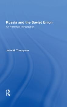 Russia And The Soviet Union : An Historical Introduction--second Edition