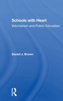 Schools With Heart : Voluntarism And Public Education