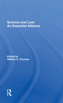 Science And Law : An Essential Alliance