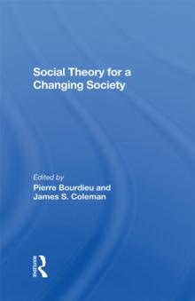 Social Theory For A Changing Society