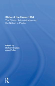 State Of The Union 1994 : The Clinton Administration And The Nation In Profile