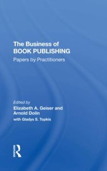 The Business Of Book Publishing : Papers By Practitioners