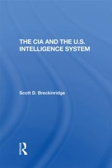 The Cia And The U.S. Intelligence System