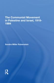 The Communist Movement In Palestine And Israel, 1919-1984