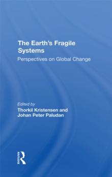 The Earth's Fragile Systems : Perspectives On Global Change