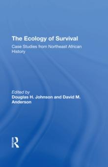 The Ecology Of Survival : Case Studies From Northeast African History