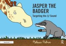 Jasper the Badger : Targeting the j Sound