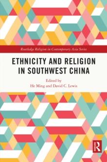 Ethnicity and Religion in Southwest China