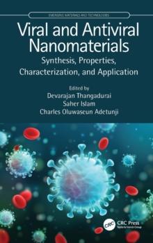 Viral and Antiviral Nanomaterials : Synthesis, Properties, Characterization, and Application