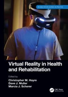 Virtual Reality in Health and Rehabilitation