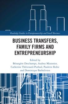 Business Transfers, Family Firms and Entrepreneurship