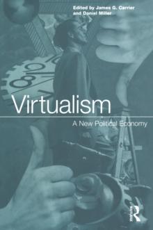 Virtualism : A New Political Economy