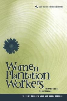 Women Plantation Workers : International Experiences