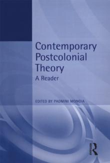 Contemporary Postcolonial Theory : A Reader