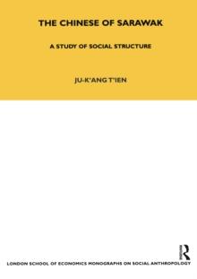 The Chinese of Sarawak : A Study of Social Structure