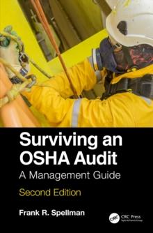 Surviving an OSHA Audit : A Management Guide