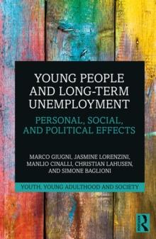 Young People and Long-Term Unemployment : Personal, Social, and Political Effects