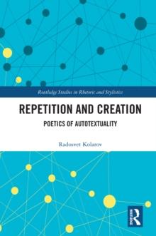 Repetition and Creation : Poetics of Autotextuality