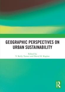 Geographic Perspectives on Urban Sustainability