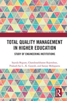 Total Quality Management in Higher Education : Study of Engineering Institutions